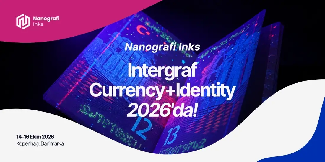 Nanografi Inks Intergraf Currency+Identity 2026’da, 14-16 Ekim 2026, Kopenhag, Danimarka - banknot ve kimlik dokümanları için güvenlik mürekkepleri